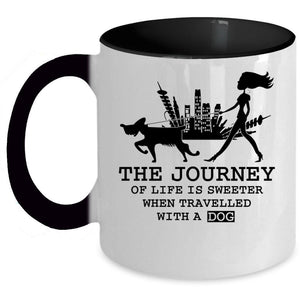 Travelled With A Dog Coffee Mug, The Journey Of Life Is Sweeter Accent Mug