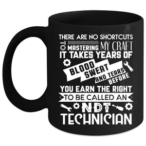 To Be Called An NDT Technician Coffee Mug, Funny Technician Coffee Cup