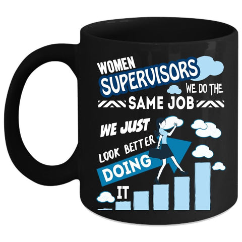 Women Supervisors Coffee Mug, Funny Gift For My Wife Coffee Cup