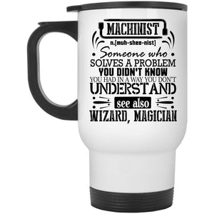 Awesome Gift For Machinist Travel Mug, Machinist Mug