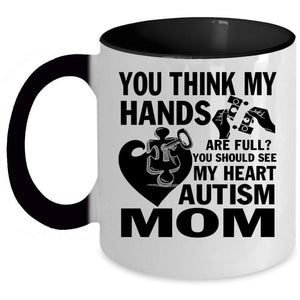 Autism Mom Coffee Mug, You Should See My Heart Accent Mug