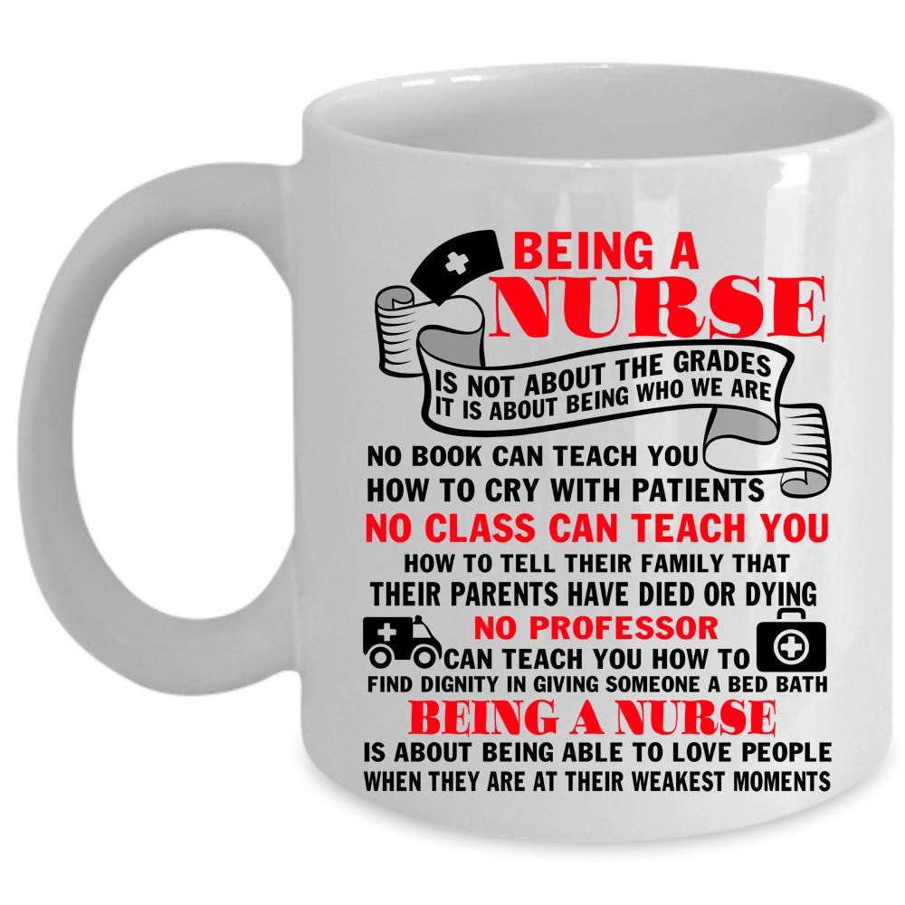 Awesome Gift For Nurses Coffee Mug, Being A Nurse Cup