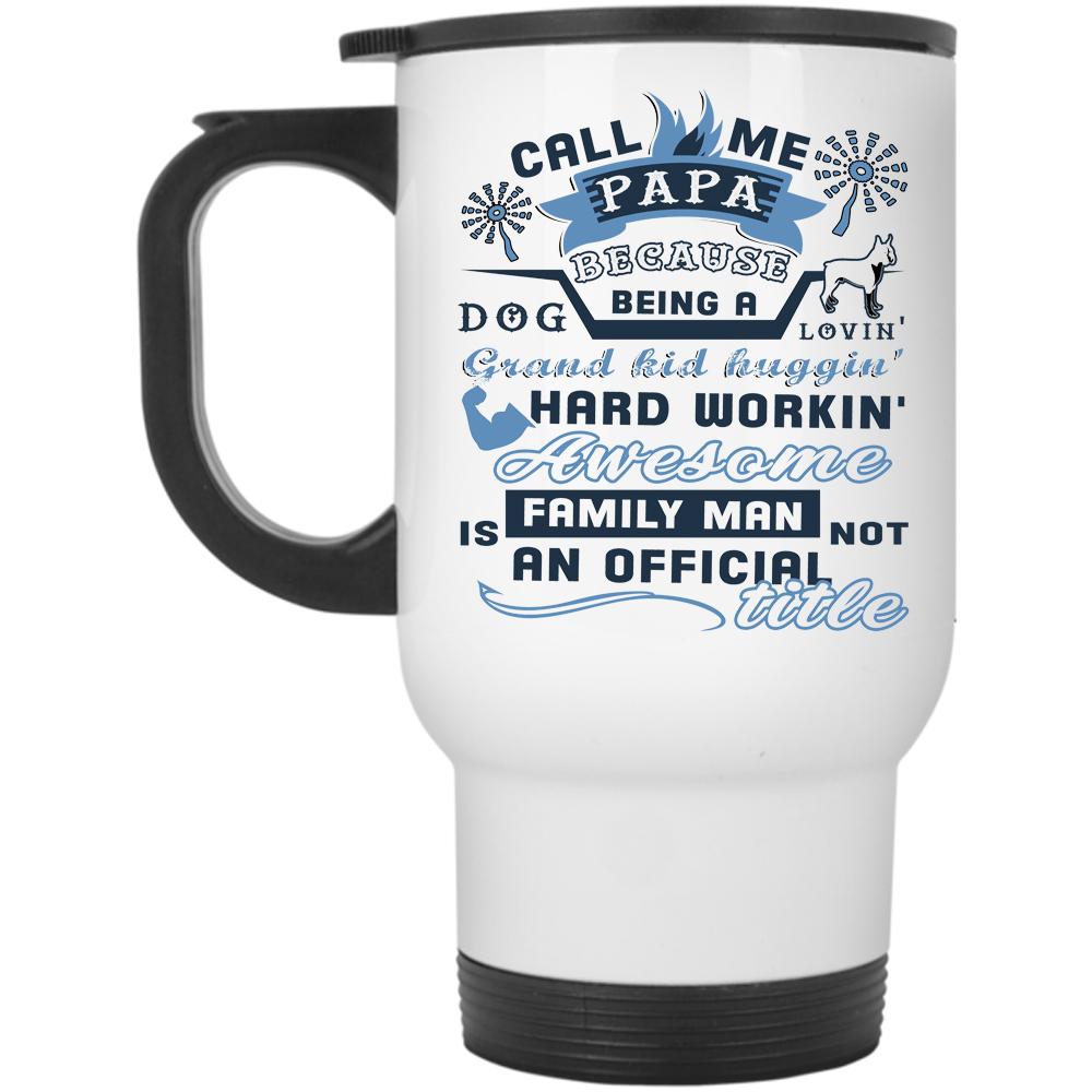 Awesome Family Man Travel Mug, Call Me Papa  Mug