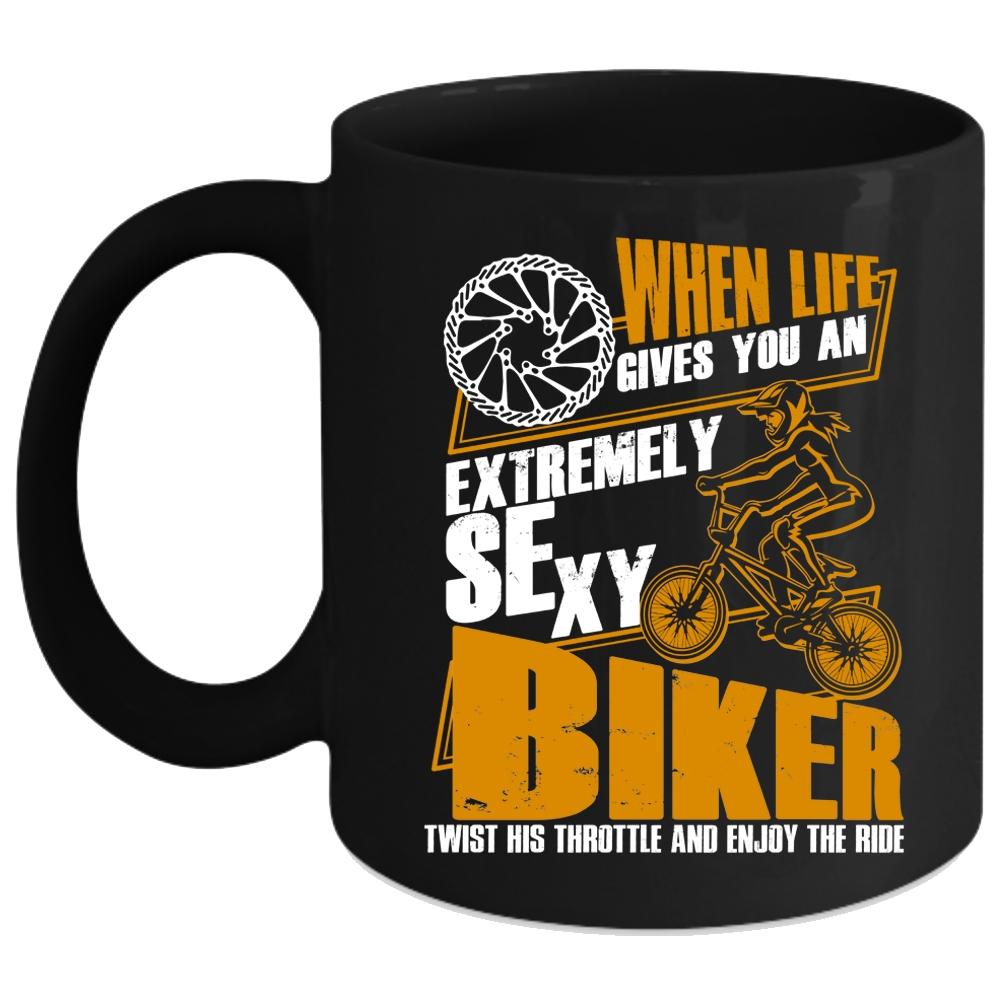 When Life Gives You An Extremely Biker Coffee Mug, Cool Biker Coffee Cup