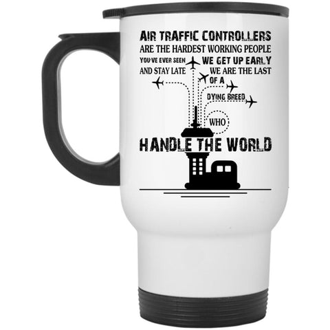 Air Traffic Controllers Mug, Handle The World Cup, Cool Mug (Travel Mug)