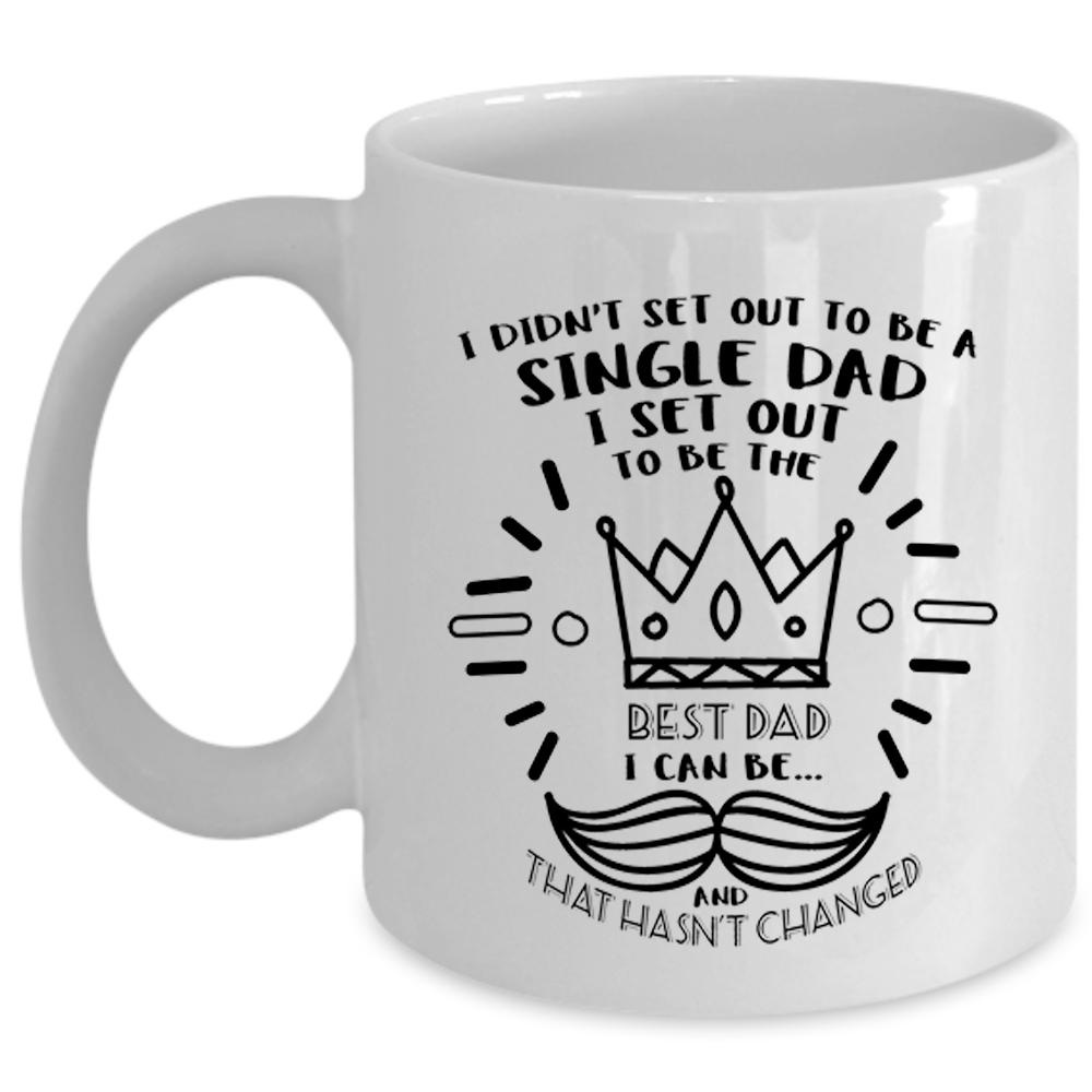 To Be A Single Dad Mug, I Set Out To Be The Best Dad Cup (Coffee Mug - White)