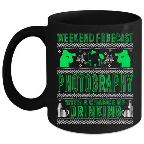 Weekend Forecast Photography Coffee Mug, Cute Photographer Coffee Cup