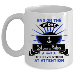 And On The 8th Day God Created Sailor Cup, Awesome Sailor Mug (Coffee Mug - White)