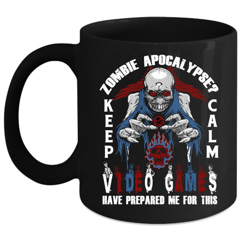 Zombie Apocalypse Coffee Mug, Keep Calm Video Games Coffee Cup