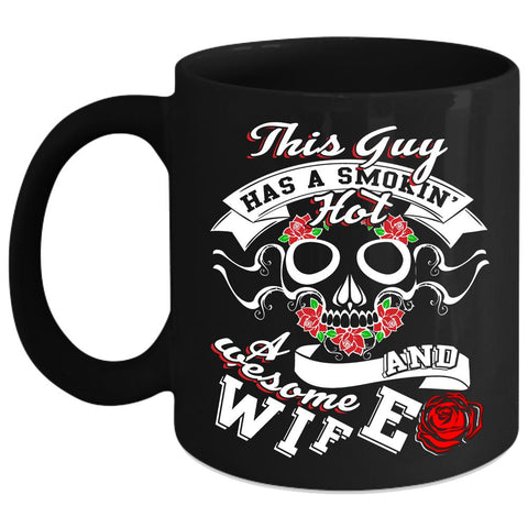 This Guy Has An Awesome Wife Coffee Mug, Just Married Coffee Cup