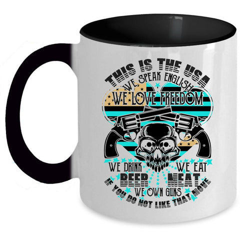 We Speak English We Love Freedom Coffee Mug, This Is The USA Accent Mug