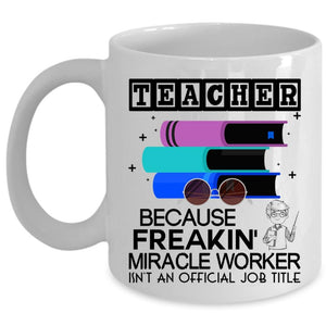 Awesome Gift For Teachers Coffee Mug, Teacher Cup