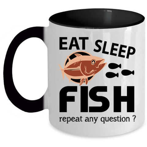 Awesome Gift For Fisher Coffee Mug, Eat Sleep Fish Accent Mug