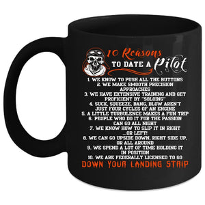 10 Reasons To Date A Pilot Coffee Mug, Dating A Pilot Coffee Cup