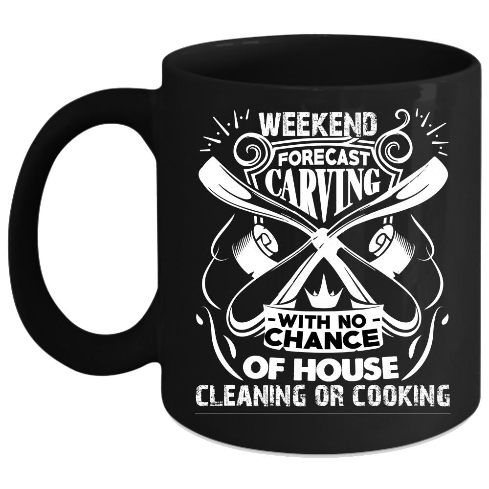 Weekend Forecast Carving Coffee Mug, Awesome Carver Coffee Cup