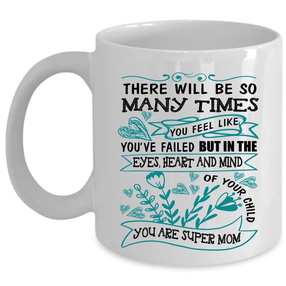 You Are Cool Mom Coffee Mug, In The Eyes Heart And Mind Of Your Child Cup