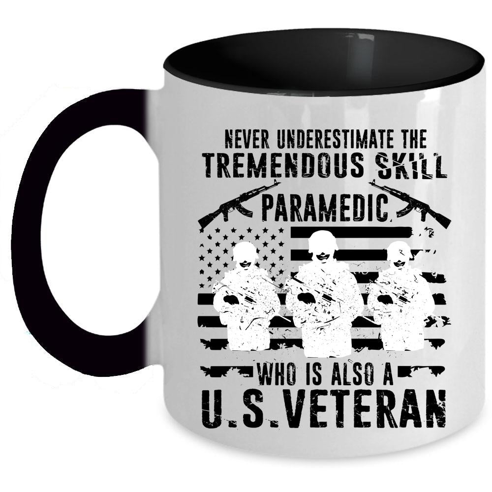 U.S Veteran Coffee Mug, The Tremendous Skill Paramedic Accent Mug