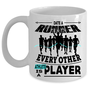 Athlete Is A Player Coffee Mug, Date A Runner Every Other Cup