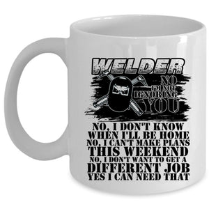 Awesome Gift For Welders Coffee Mug, Welder Cup