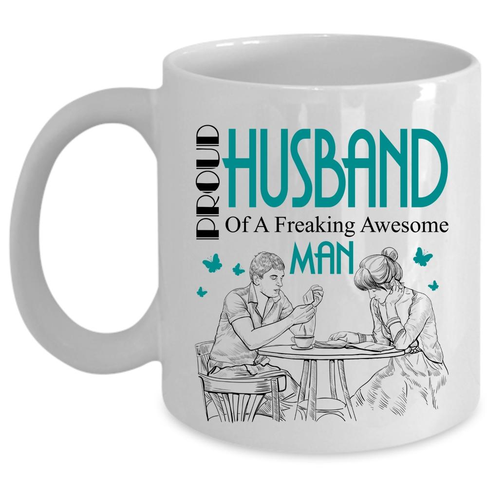 Awesome Man Coffee Mug, Proud Husband Of An Awesome Man Cup