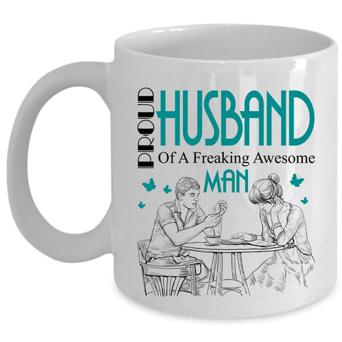 Awesome Man Coffee Mug, Proud Husband Of An Awesome Man Cup