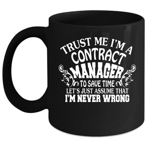 Trust Me I'm A Contract Manager Coffee Mug, Cool Contract Manager Coffee Cup