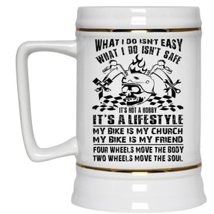 What I Do Isn't Easy Mug, What I Do Isn't Safe Cup, Cool Mug (Beer Mug)