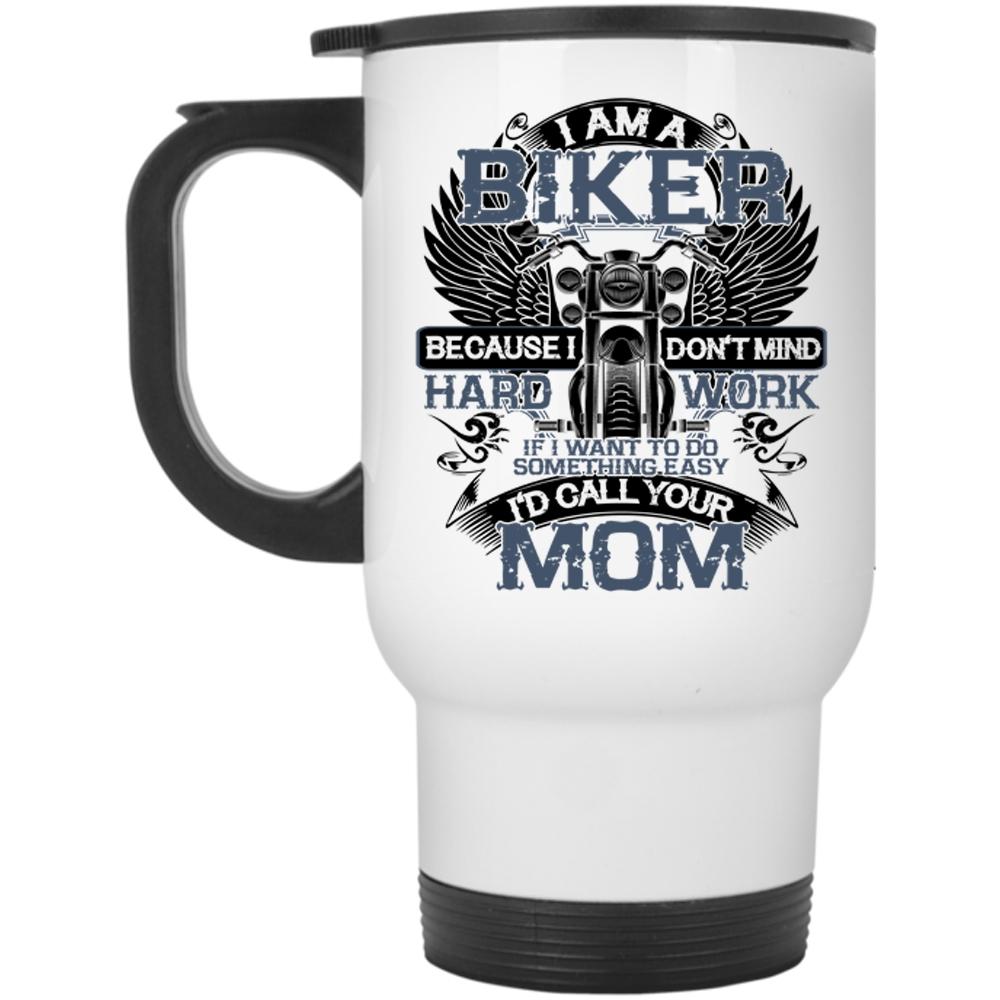 Awesome Gift For Bikers Travel Mug, I Am A Biker Mug