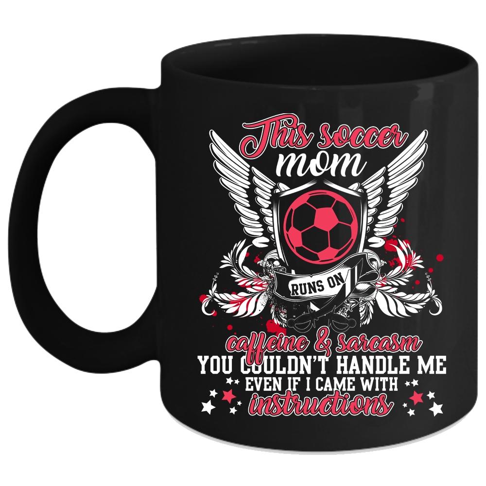 This Soccer Mom Runs On Caffeine Coffee Mug, Cute Mom Coffee Cup