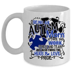 Awesome Mom Coffee Mug, Being An Autism Mom Cup