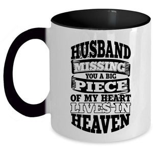 A Big Piece Of My Heart Lives In Heaven Coffee Mug, Husband Missing Accent Mug