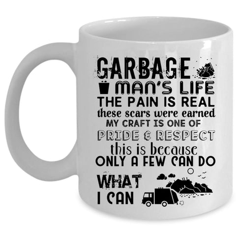 Awesome Gift For Garbage Man Coffee Mug, Garbage Man's Life Cup