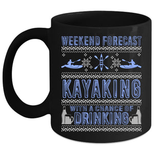 Weekend Forecast Kayaking Coffee Mug, Outdoor Coffee Cup