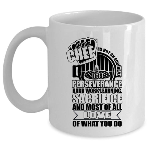 Awesome Chef Coffee Mug, Being A Chef Is Not An Accident Cup