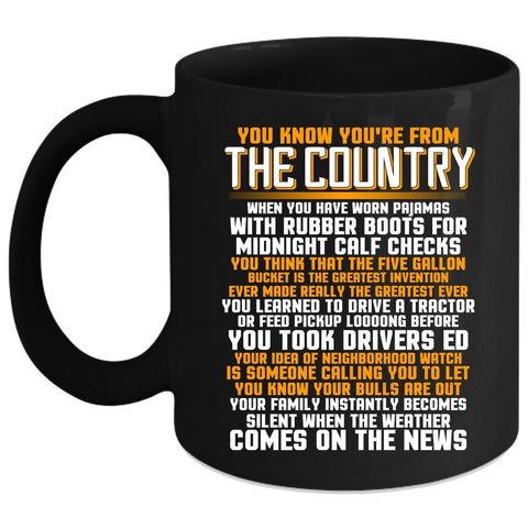 You Know You're From The Country Coffee Mug, Cute Veterans Coffee Cup