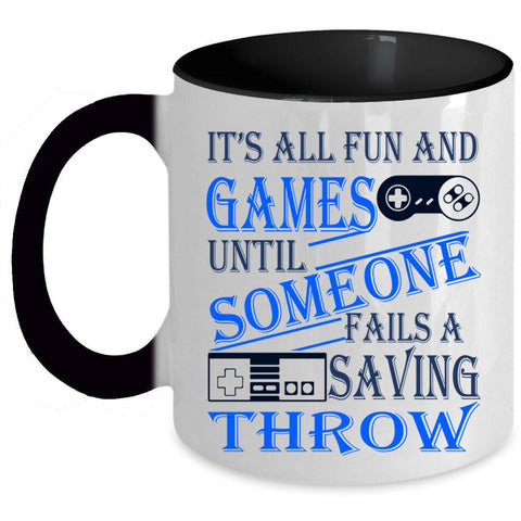 Awesome Gamers Coffee Mug, It's All Fun And Games Accent Mug