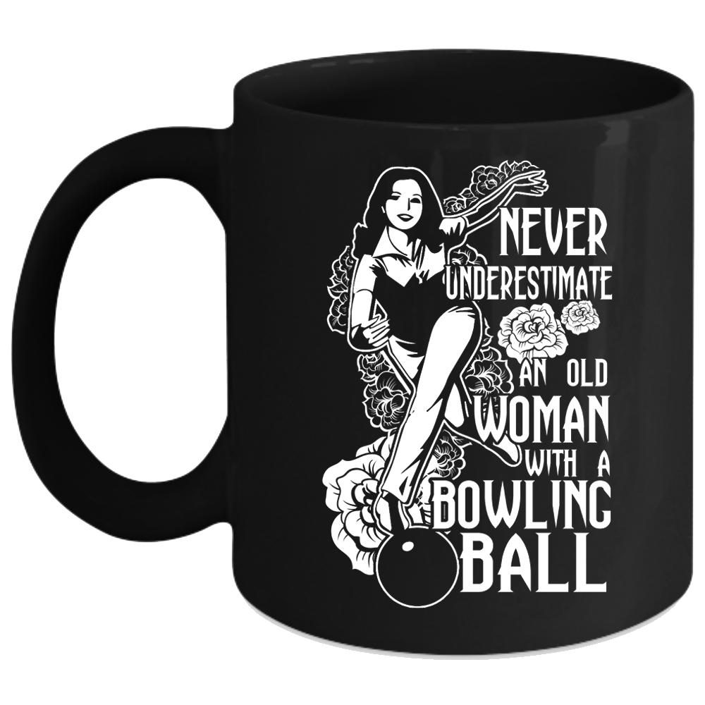 An Old Woman With A Bowling Ball Coffee Mug, Cool Grandma Coffee Cup