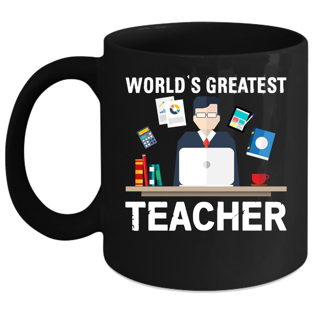 World's Greatest Teacher Coffee Mug, Cool Gift For Teacher Coffee Cup