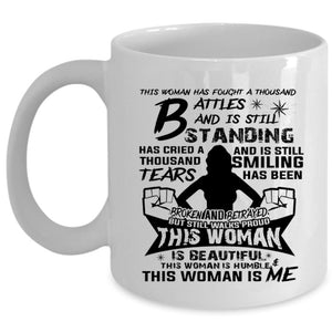 This Woman Has Fought A Thousand Battles Mug, Beautiful Woman Cup (Coffee Mug - White)