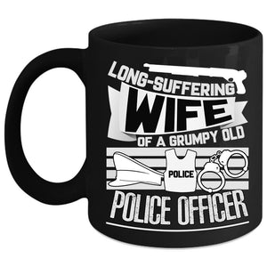 Wife Of A Grumpy Old Police Officer Coffee Mug, Cool Gift For Grandma Coffee Cup