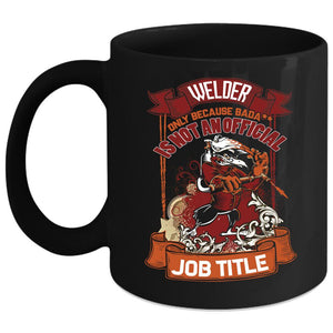 Welder Coffee Mug, Cool Gift For Welder Coffee Cup