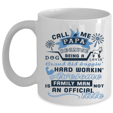 Awesome Family Man Coffee Mug, Call Me Papa  Cup