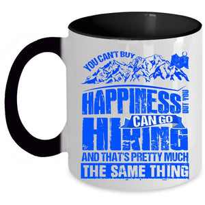 You Can Go Hiking Coffee Mug, You Cann't Buy Happiness Accent Mug