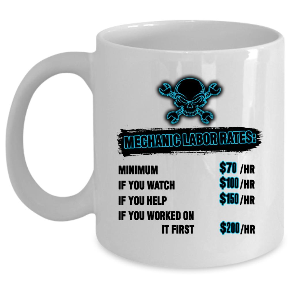 Awesome Mechancis Coffee Mug, Mechanic Labor Rates Cup