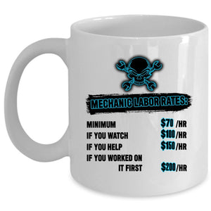 Awesome Mechancis Coffee Mug, Mechanic Labor Rates Cup