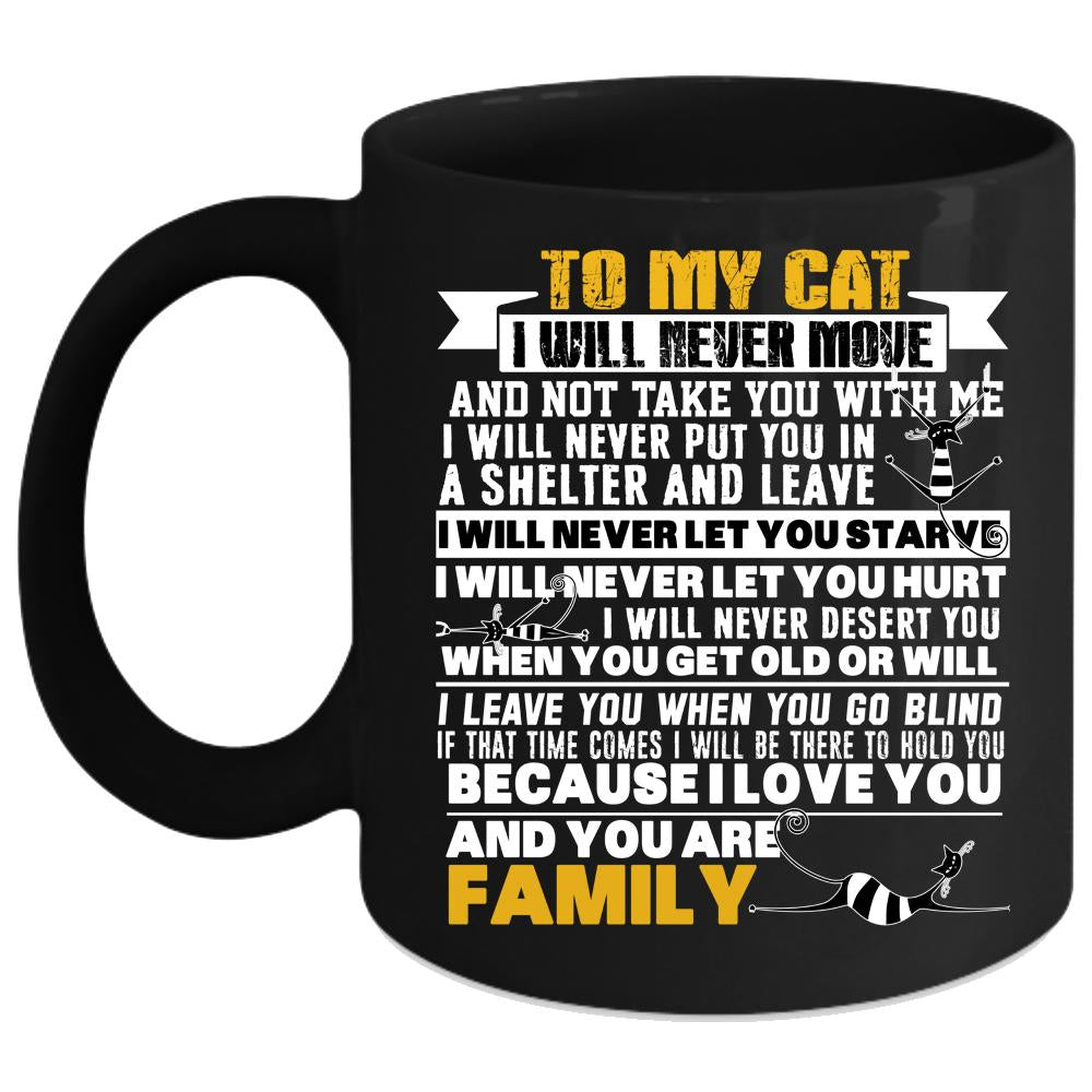 To My Cat Coffee Mug, You Are Family Coffee Cup