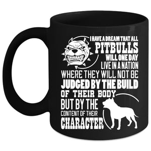 All Pitbulls Will One Day Live In A Nation Coffee Mug, Cool Pitbull Coffee Cup