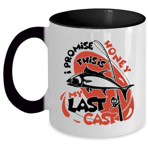 This Is My Last Cast Coffee Mug, I Promise Honey Accent Mug