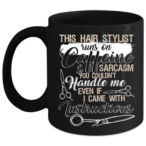 This Hairstylist Runs On Caffeine Coffee Mug, Funny Hairstylist Coffee Cup