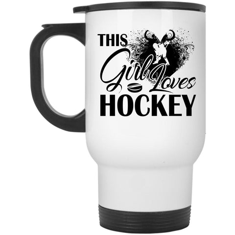 This Girl Loves Hockey Mug, Pretty Girls Cup, Cool Hockey Mug (Travel Mug)